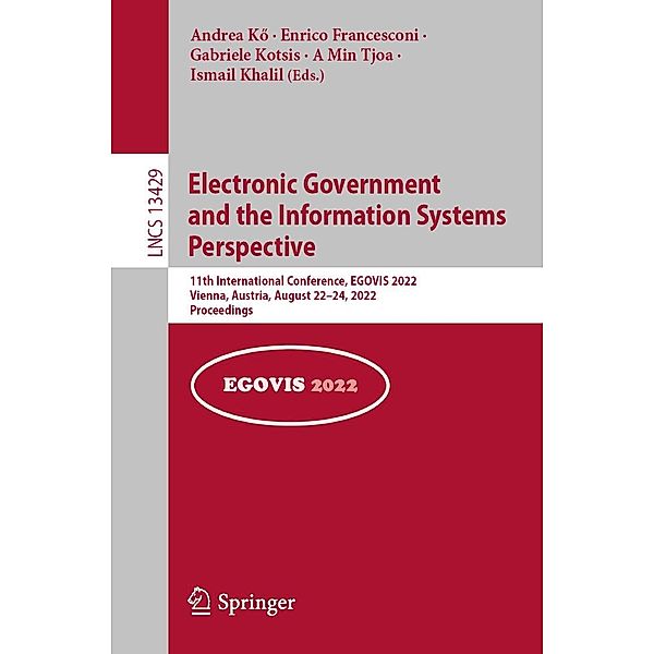 Electronic Government and the Information Systems Perspective / Lecture Notes in Computer Science Bd.13429