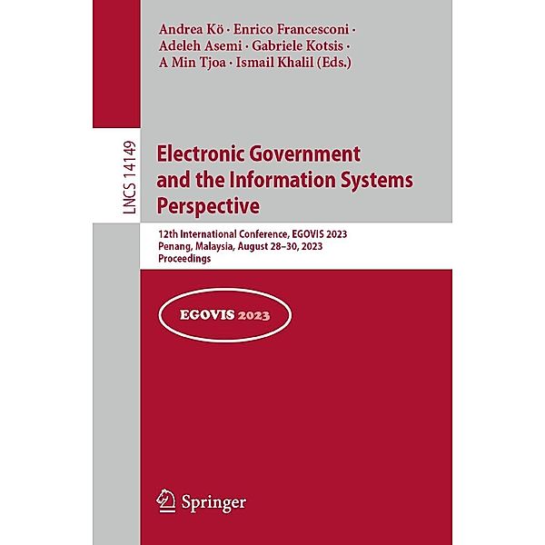 Electronic Government and the Information Systems Perspective / Lecture Notes in Computer Science Bd.14149