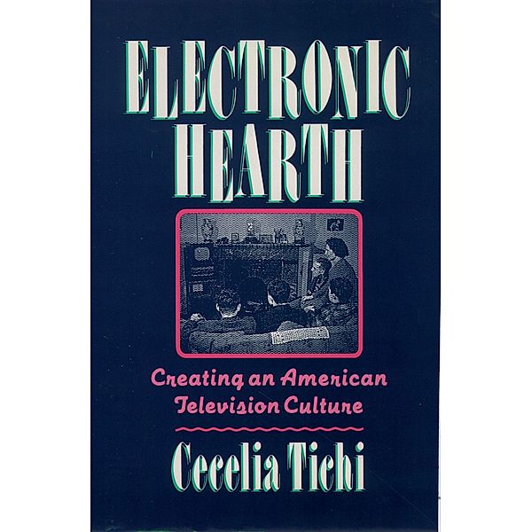 Electronic Hearth, Cecelia Tichi