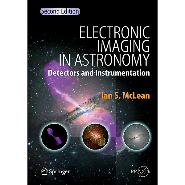 Electronic Imaging in Astronomy / Springer Praxis Books, Ian S. McLean