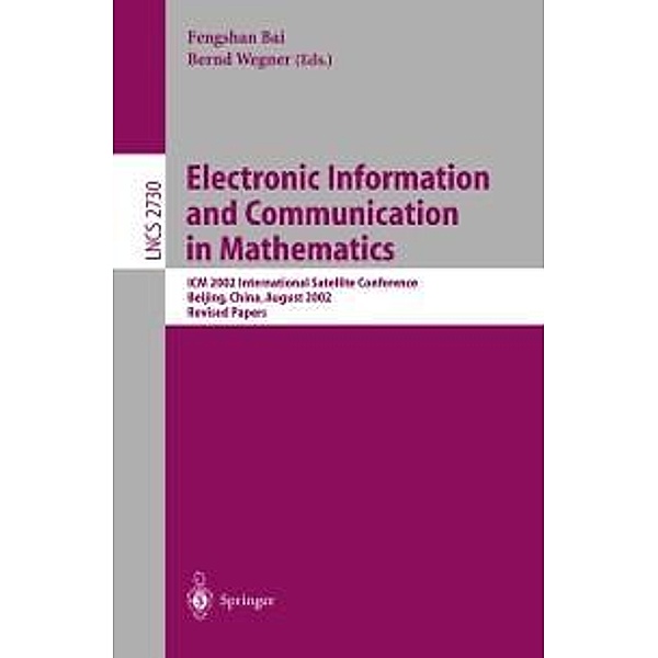 Electronic Information and Communication in Mathematics / Lecture Notes in Computer Science Bd.2730