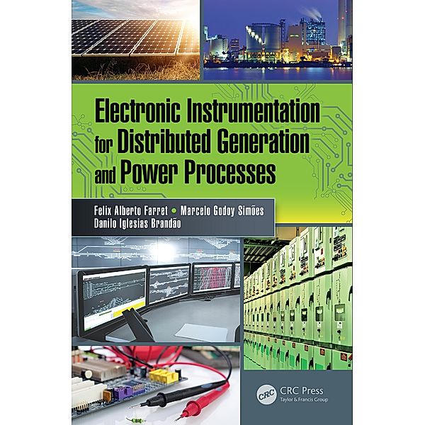 Electronic Instrumentation for Distributed Generation and Power Processes, Felix Alberto Farret, Marcelo Godoy Simões, Danilo Iglesias Brandão