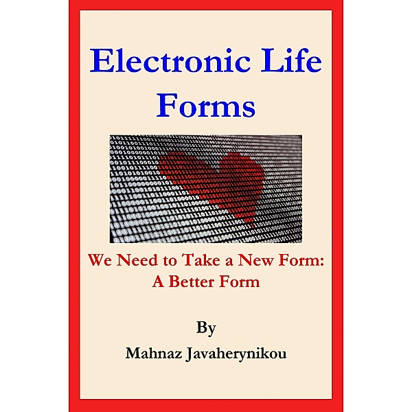 Electronic Life Forms, Mahnaz Javaherynikou