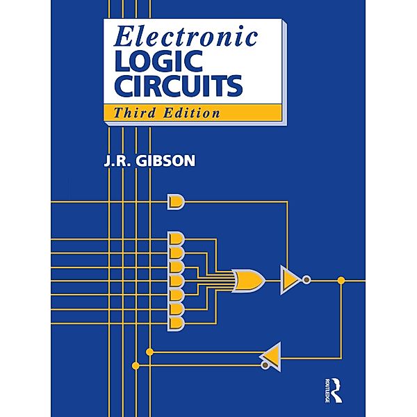 Electronic Logic Circuits, J. Gibson
