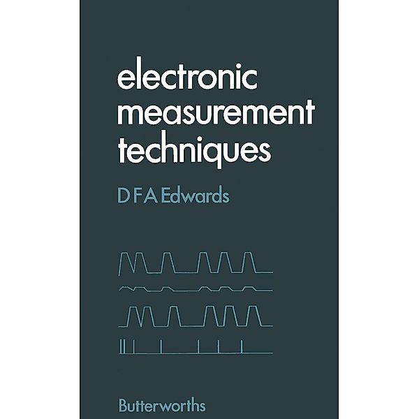 Electronic Measurement Techniques, D. F. A. Edwards