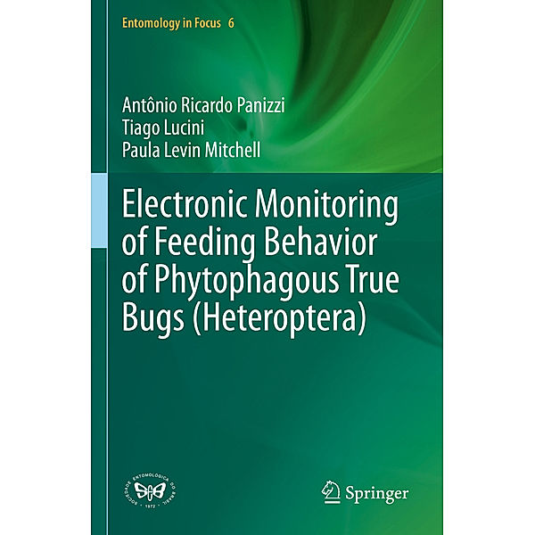 Electronic Monitoring of Feeding Behavior of Phytophagous True Bugs (Heteroptera), Antônio Ricardo Panizzi, Tiago Lucini, Paula Levin Mitchell