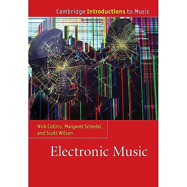 Electronic Music, Nick Collins, Margaret Schedel, Scott Wilson
