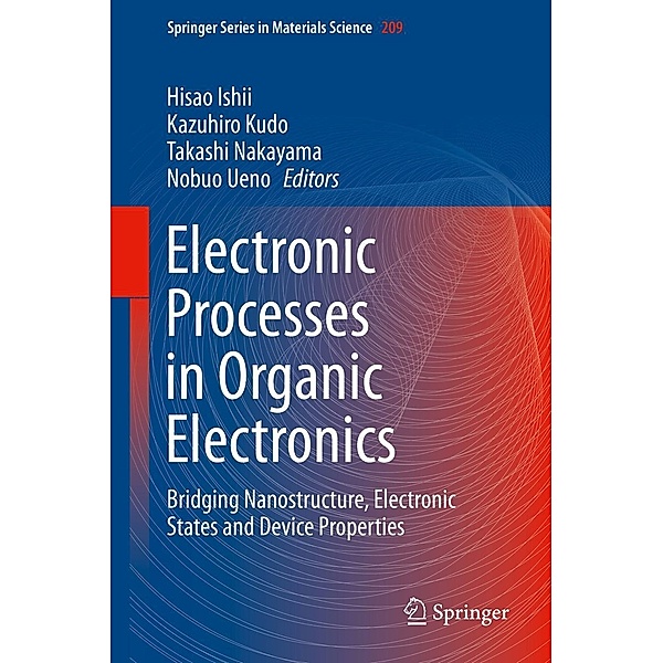 Electronic Processes in Organic Electronics / Springer Series in Materials Science Bd.209