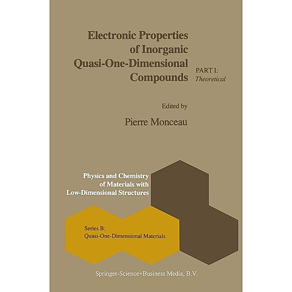 Electronic Properties of Inorganic Quasi-One-Dimensional Compounds / Physics and Chemistry of Materials with B Bd.1
