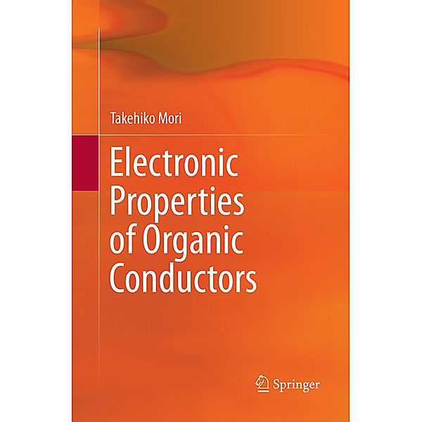 Electronic Properties of Organic Conductors, Takehiko Mori
