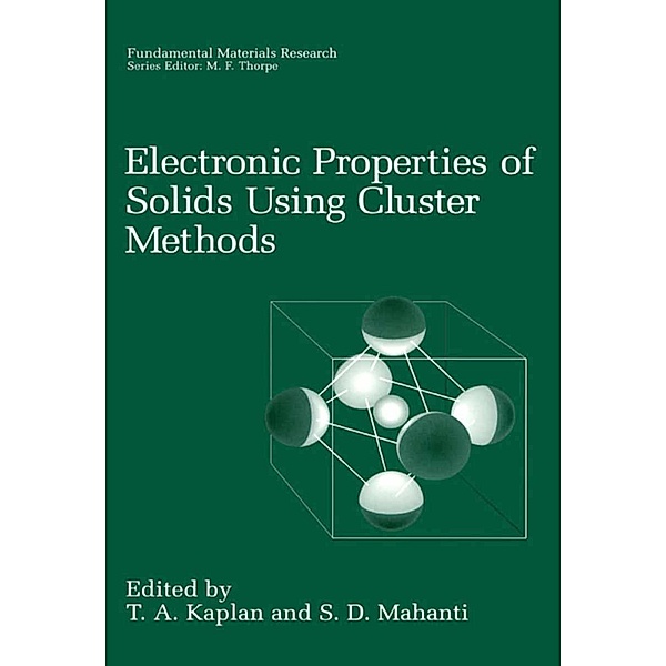 Electronic Properties of Solids Using Cluster Methods / Fundamental Materials Research