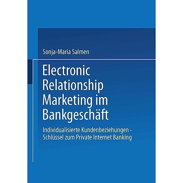 Electronic Relationship Marketing im Bankgeschäft, Sonja-Maria Salmen