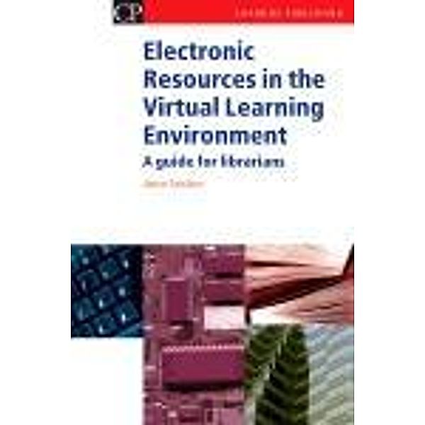 Electronic Resources in the Virtual Learning Environment, Jane Secker