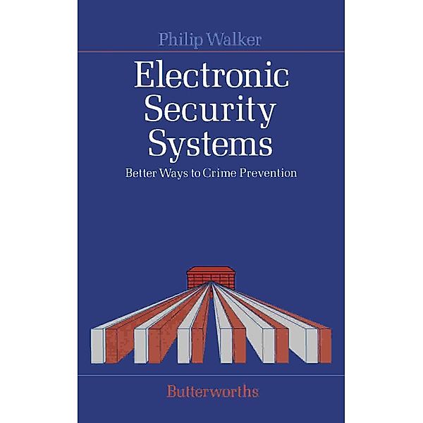 Electronic Security Systems, Philip Walker