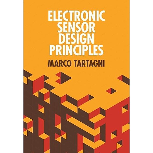 Electronic Sensor Design Principles, Marco Tartagni