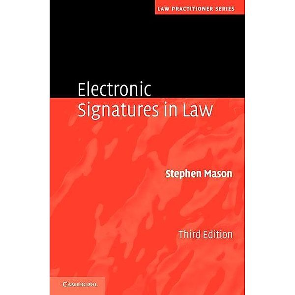 Electronic Signatures in Law, Stephen Mason