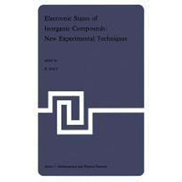 Electronic States of Inorganic Compounds: New Experimental Techniques / Nato Science Series C: Bd.20