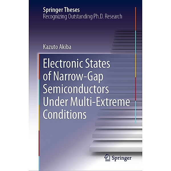 Electronic States of Narrow-Gap Semiconductors Under Multi-Extreme Conditions, Kazuto Akiba