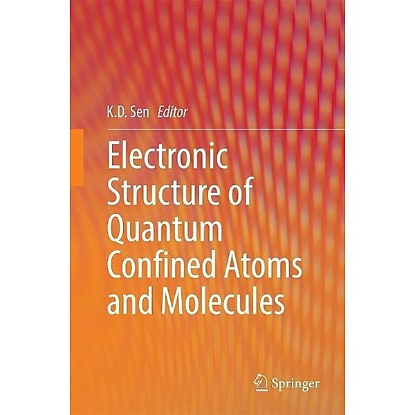 Electronic Structure of Quantum Confined Atoms and Molecules