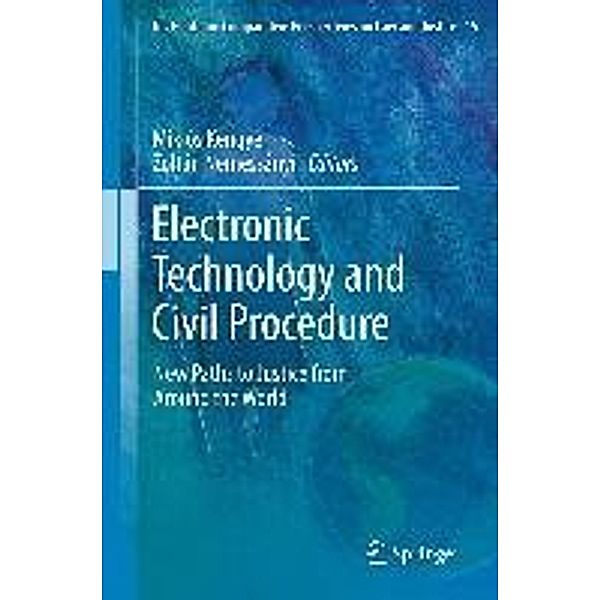 Electronic Technology and Civil Procedure / Ius Gentium: Comparative Perspectives on Law and Justice Bd.15, Miklós Kengyel, Zoltán Nemessányi