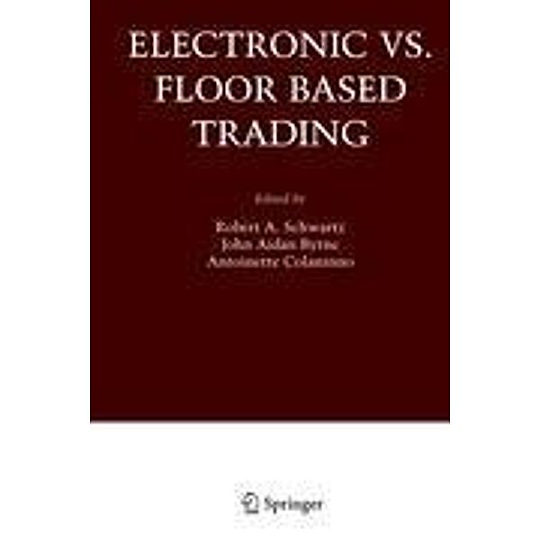 Electronic vs. Floor Based Trading