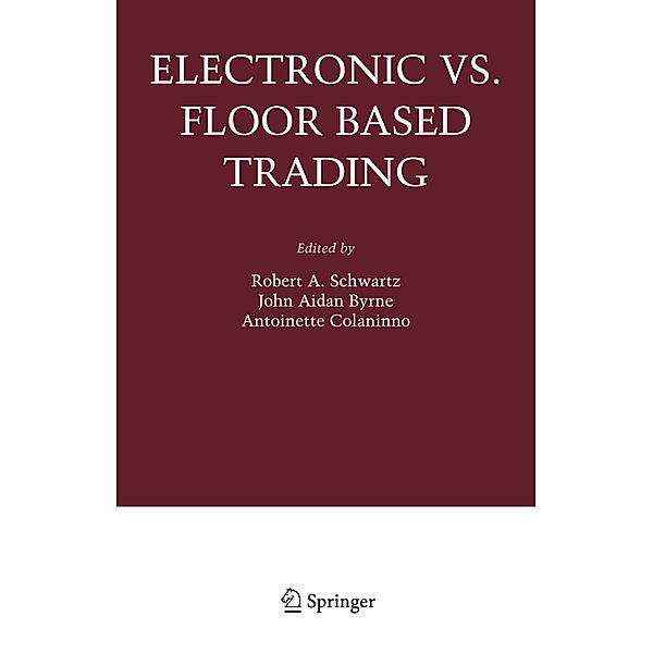 Electronic vs. Floor Based Trading