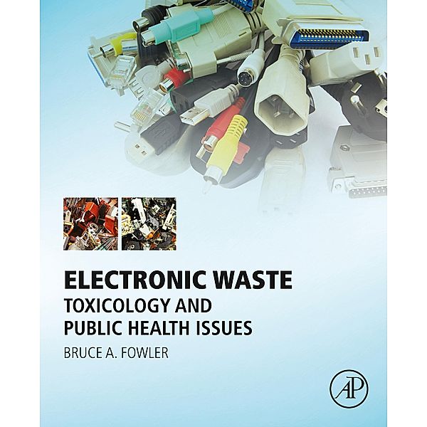 Electronic Waste, Bruce A. Fowler