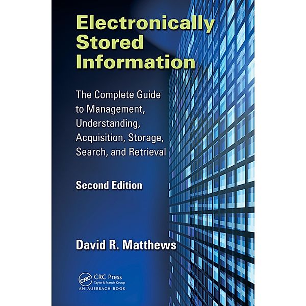 Electronically Stored Information, David R. Matthews