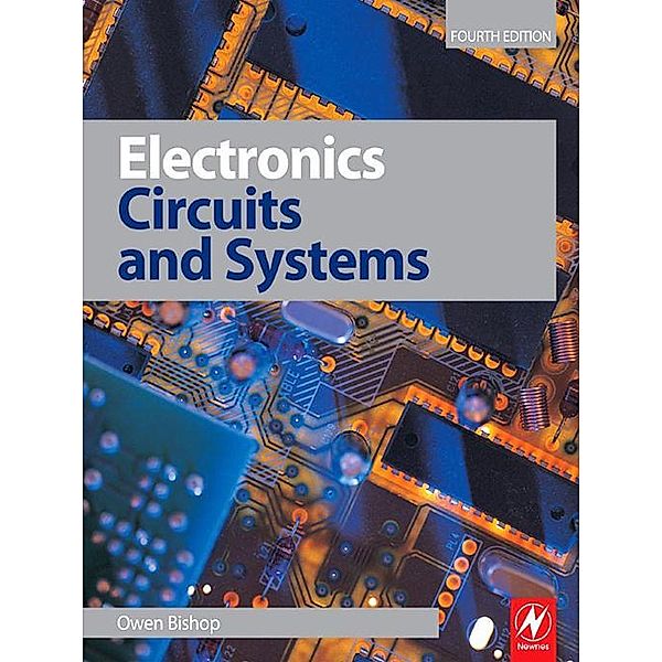 Electronics - Circuits and Systems, Owen Bishop