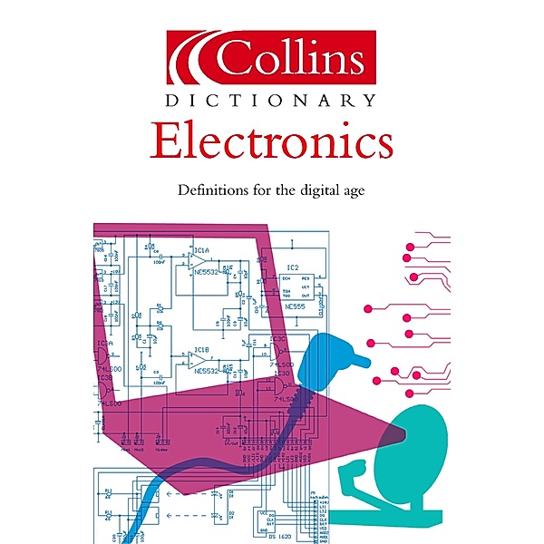 Electronics / Collins Dictionary of, Ian Sinclair