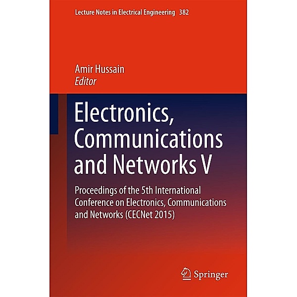 Electronics, Communications and Networks V / Lecture Notes in Electrical Engineering Bd.382