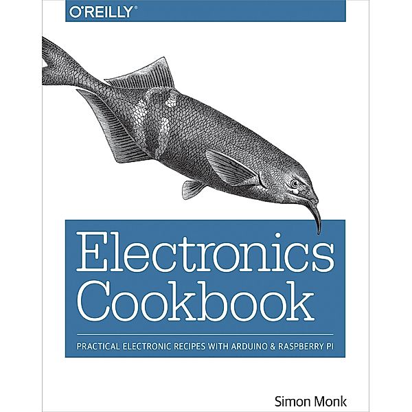 Electronics Cookbook, Simon Monk