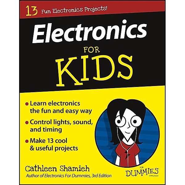 Electronics For Kids For Dummies / For Kids For Dummies, Cathleen Shamieh