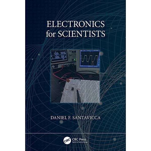 Electronics for Scientists, Daniel Santavicca