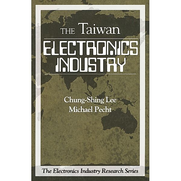 Electronics Industry in Taiwan, Chung-Shing Lee, Michael Pecht