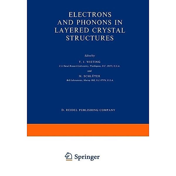 Electrons and Phonons in Layered Crystal Structures / Physics and Chemistry of Materials with A Bd.3