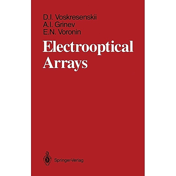 Electrooptical Arrays, Dmitrii I. Voskresenskii, Aleksandr I. Grinev, Evgenii N. Voronin