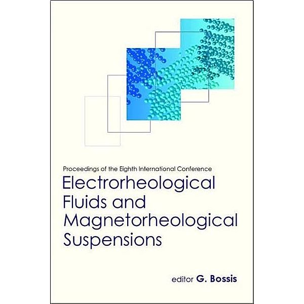 Electrorheological Fluids And Magnetorheological Suspensions (Ermr 2001) - Proceedings Of The Eighth International Conference