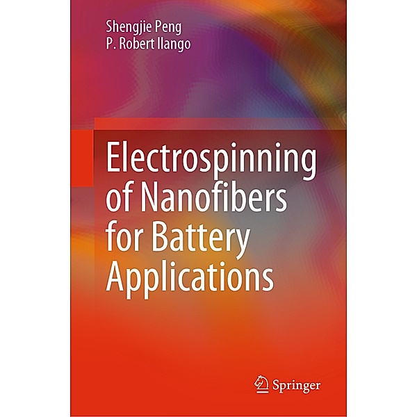 Electrospinning of Nanofibers for Battery Applications, Shengjie Peng, P. Robert Ilango