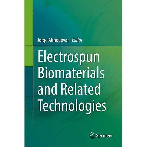 Electrospun Biomaterials and Related Technologies