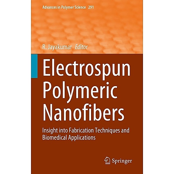 Electrospun Polymeric Nanofibers / Advances in Polymer Science Bd.291
