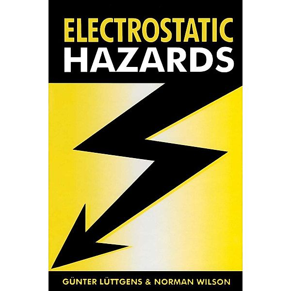 Electrostatic Hazards, Günter Luttgens, Norman Wilson