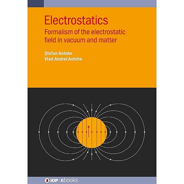 Electrostatics, ¿Tefan Antohe, Vlad-Andrei Antohe