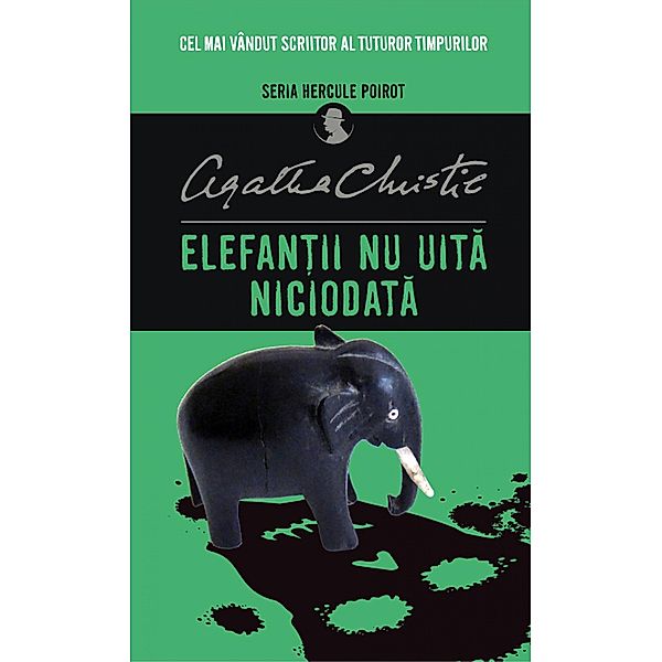 Elefan¿ii Nu Uita Niciodata / Agatha Christie, Agatha Christie