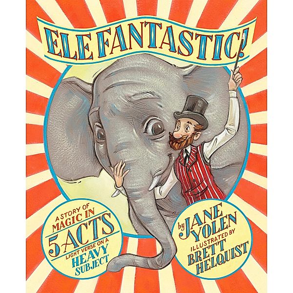 Elefantastic!, Jane Yolen
