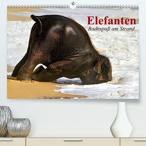 Elefanten. Badespaß am Strand (Premium, hochwertiger DIN A2 Wandkalender 2023, Kunstdruck in Hochglanz), Elisabeth Stanzer