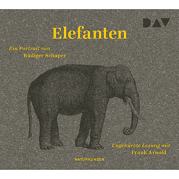 Elefanten. Ein Portrait,3 Audio-CD, Rüdiger Schaper