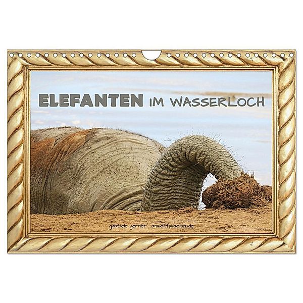 Elefanten im Wasserloch (Wandkalender 2024 DIN A4 quer), CALVENDO Monatskalender, Gabriele Gerner