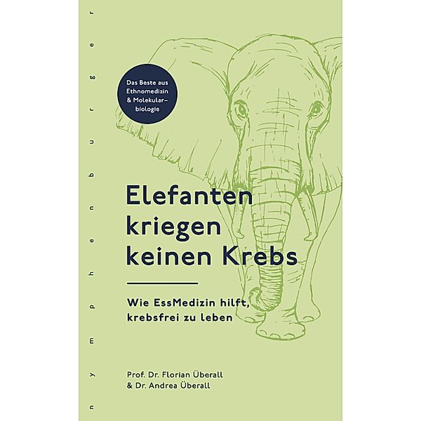 Elefanten kriegen keinen Krebs, Florian Überall, Andrea Überall