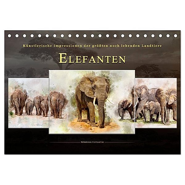 Elefanten - künstlerische Impressionen der größten noch lebenden Landtiere (Tischkalender 2024 DIN A5 quer), CALVENDO Monatskalender, Peter Roder